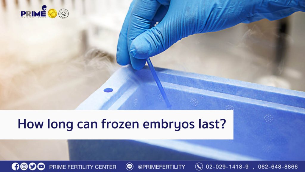 How long can frozen embryos last
