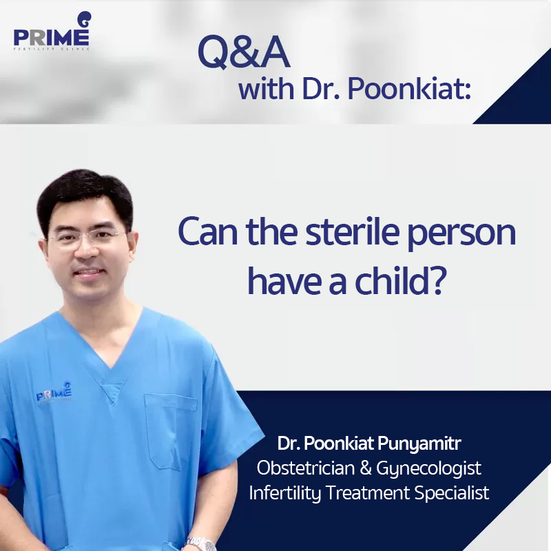 the sterile person, เป็นหมัน, มีลูก, 想生孩子