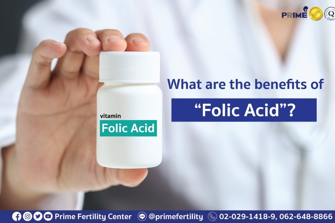 What are the benefits of “Folic Acid”?