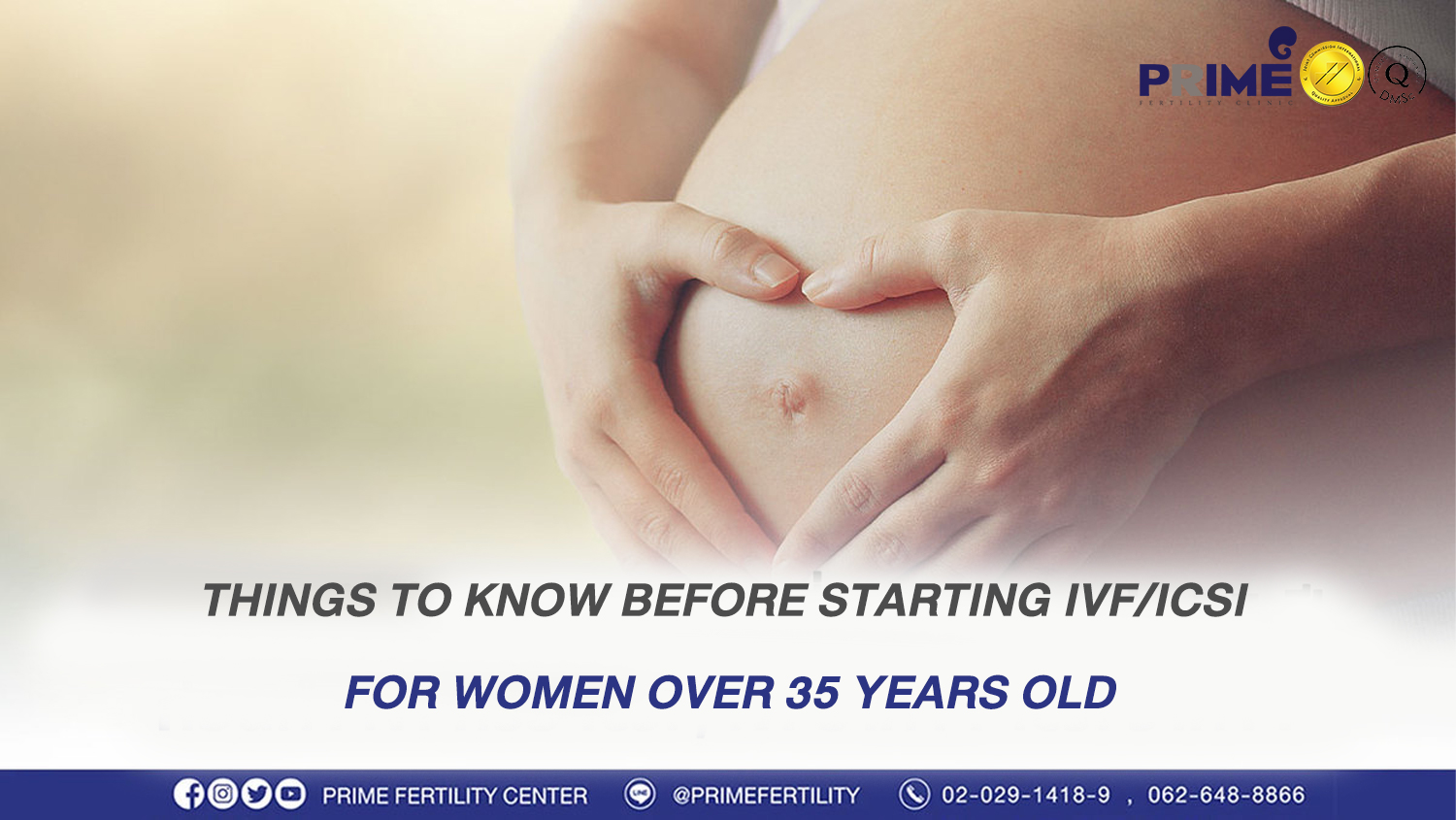 Things to know before starting IVF/ICSI for women over 35 years old